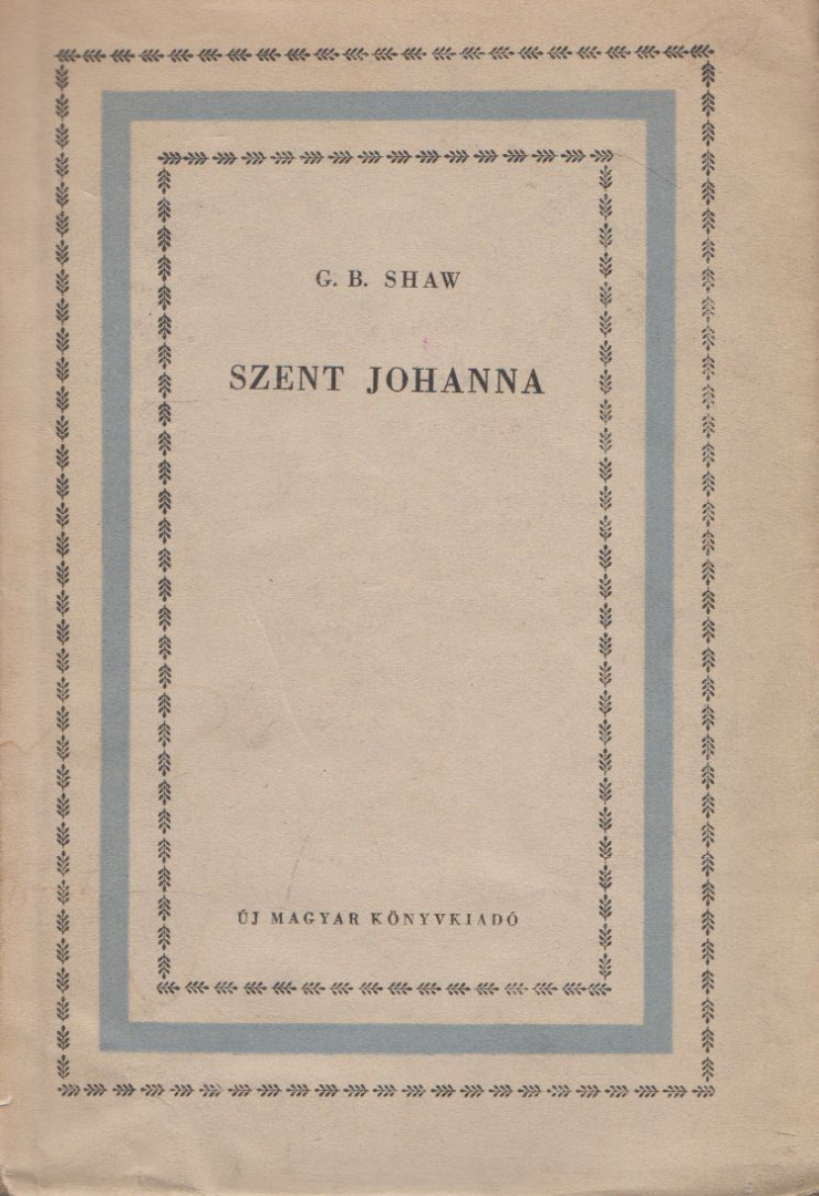 SHAW, G.B. - Szent Johanna [antikvár]