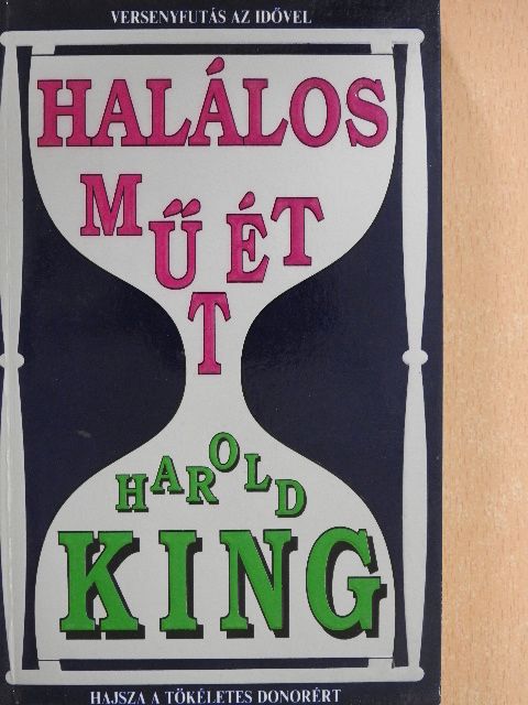 Harold King - Halálos műtét [antikvár]