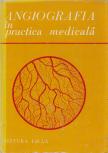 P. Brinzeu, St. Gavrilescu - Angiografia in practica medicala [antikvár]