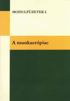Németh Márta - A munkaerőpiac [antikvár]