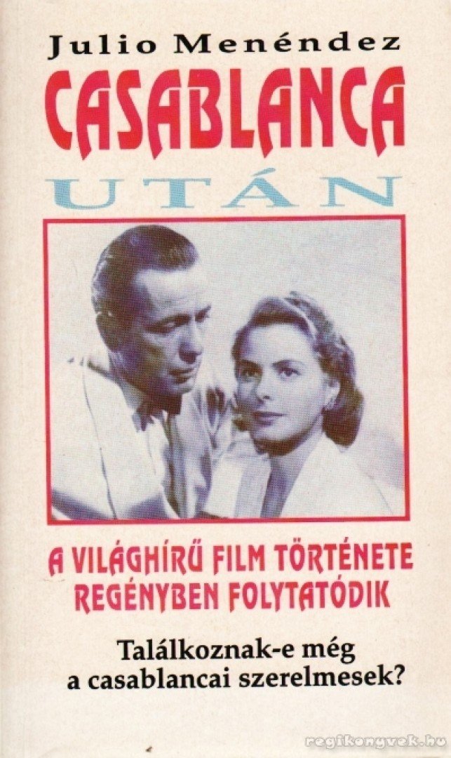 Menéndez, Julio - Casablanca után [antikvár]