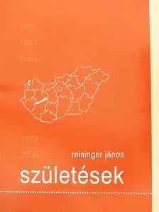Reisinger János - Születések [antikvár]