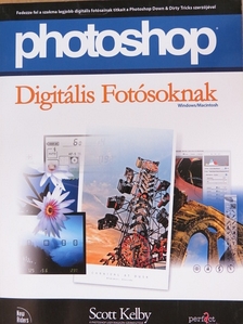 Scott Kelby - Photoshop digitális fotósoknak [antikvár]