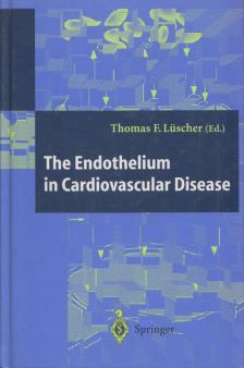 Thomas F. Lüscher - The Endothelium in Cardiovascular Disease [antikvár]