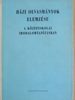 Hanzséros György - Házi olvasmányok elemzése [antikvár]