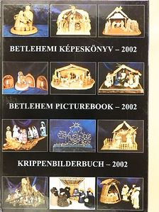 Betlehemi képeskönyv - 2002 [antikvár]