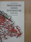 Szász István Tas - Transzszilván szemmel összmagyar szívvel [antikvár]