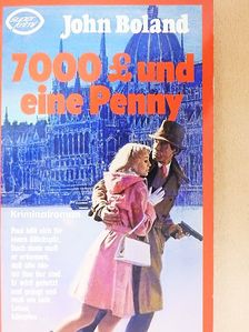 John Boland - 7000 L und eine Penny [antikvár]