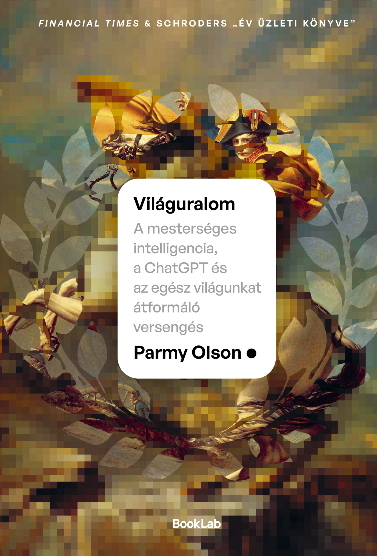 Parmy Olson - Világuralom