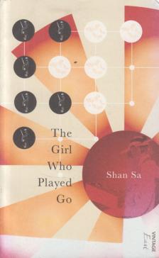 Shan Sa - The Girl Who Played Go [antikvár]