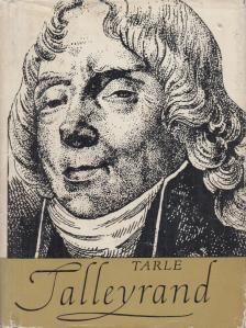 Tarle, E. - Talleyrand [antikvár]