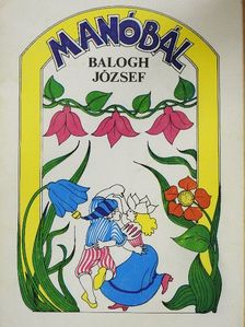 Balogh József - Manóbál [antikvár]