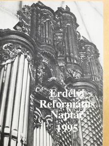 Balogh Béla - Erdélyi Református Naptár 1995 [antikvár]