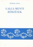 Petrás Anna - Galga menti hímzések + Galga menti hímzéstervek [antikvár]