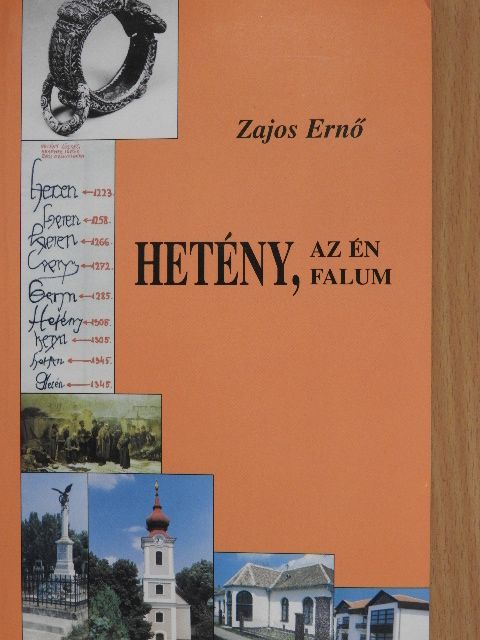 Zajos Ernő - Hetény, az én falum [antikvár]