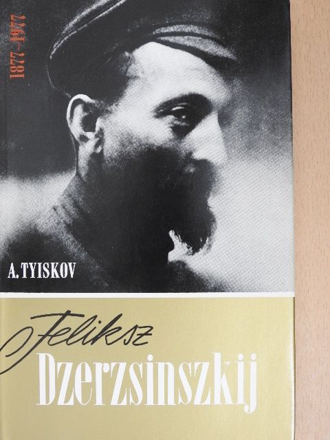 A. Tyiskov - Feliksz Dzerzsinszkij [antikvár]