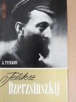 A. Tyiskov - Feliksz Dzerzsinszkij [antikvár]