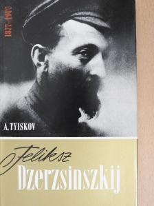 A. Tyiskov - Feliksz Dzerzsinszkij [antikvár]