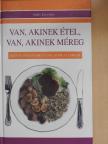 Pálfi Erzsébet - Van, akinek étel, van, akinek méreg [antikvár]