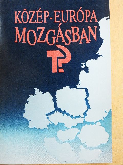 Andrásfalvy Bertalan - Közép-Európa mozgásban [antikvár]