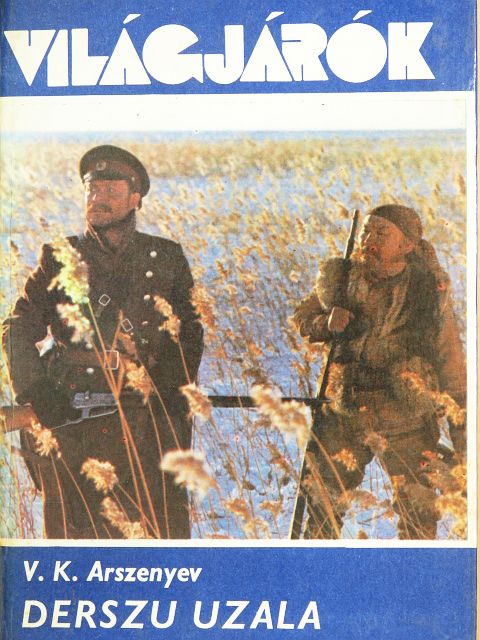 V. K. Arszenyev - Derszu Uzala [antikvár]