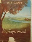 I. F. Panfjorov - Napfényes mezők [antikvár]