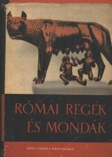 Boronkay Iván - Római regék és mondák [antikvár]