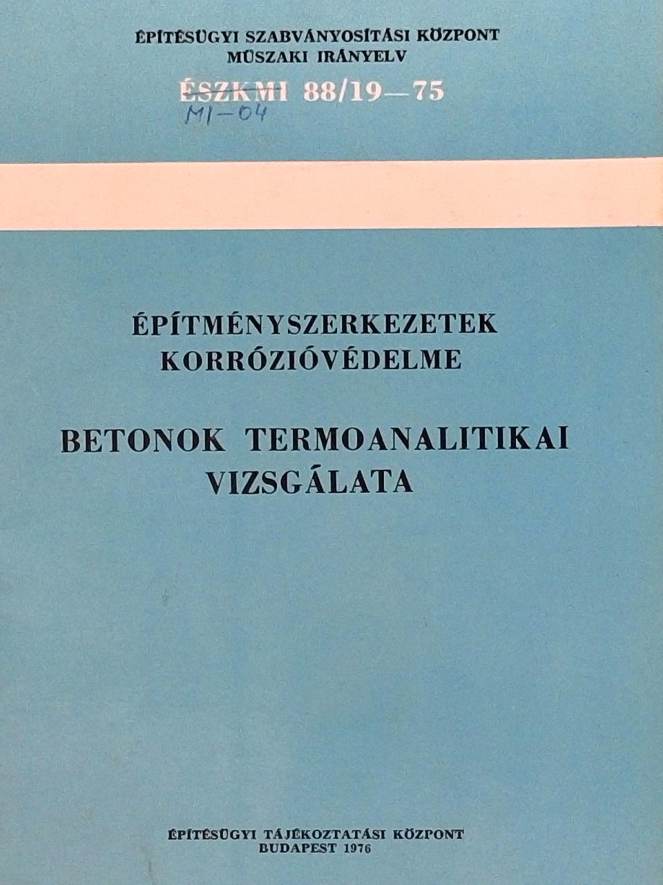 Bleuer Miklós - Betonok termoanalitikai vizsgálata [antikvár]
