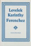 Jovánovics Miklós, Karinthy Ferencné (vál.) - Levelek Karinthy Ferenchez [antikvár]