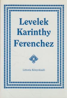 Jovánovics Miklós, Karinthy Ferencné (vál.) - Levelek Karinthy Ferenchez [antikvár]