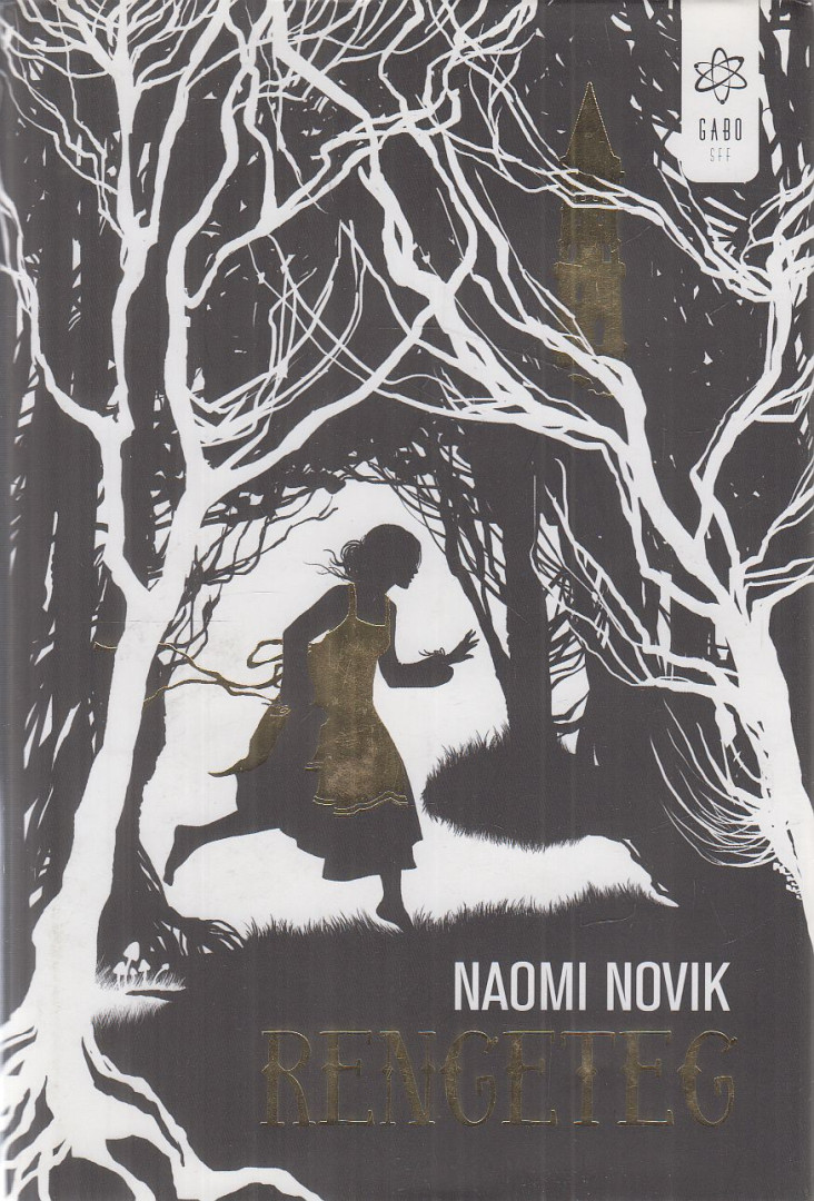 Naomi Novik - Rengeteg [antikvár]