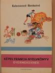 Kelemen Tiborné - Képes francia nyelvkönyv gyermekeknek [antikvár]