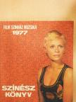 Almási Éva - Film-Színház-Muzsika Színészkönyv 1977. [antikvár]