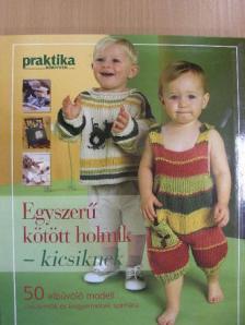 Egyszerű kötött holmik - kicsiknek [antikvár]