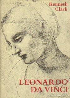 Clark, Kenneth - Leonardo da Vinci [antikvár]