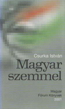 Csurka István - Magyar szemmel [antikvár]