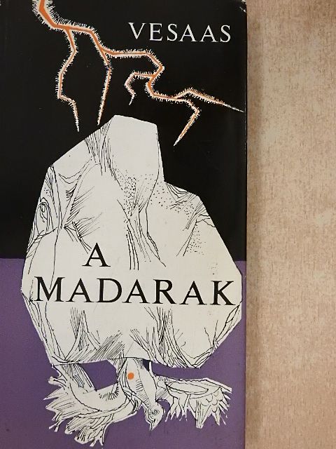Tarjei Vesaas - A madarak [antikvár]
