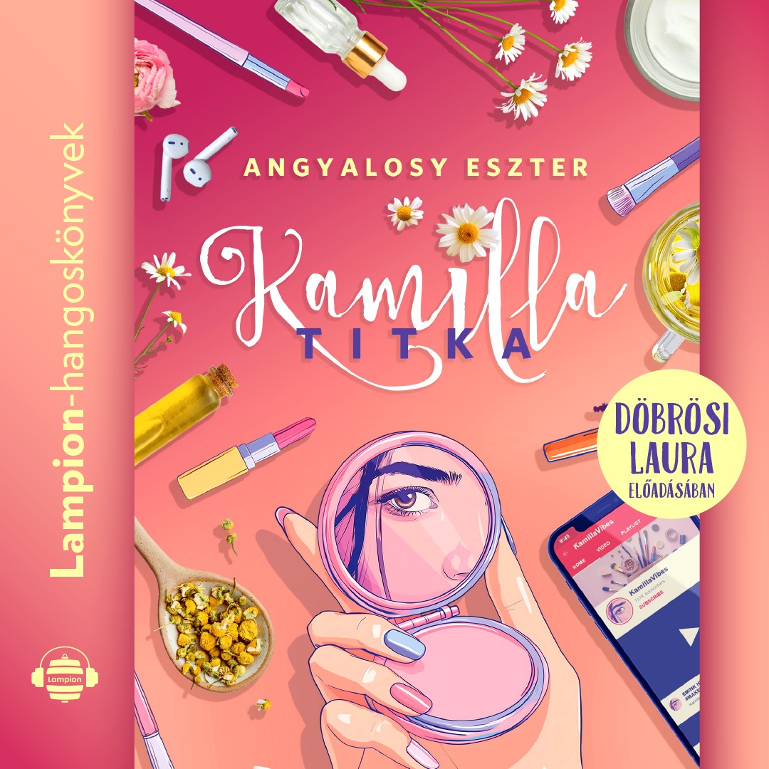 Angyalosy Eszter - Kamilla titka [eHangoskönyv]