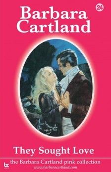 Barbara Cartland - They Sought love [eKönyv: epub, mobi]