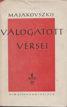 Majakovszkij, Vlagyimir - Majakovszkij válogatott versei I. [antikvár]