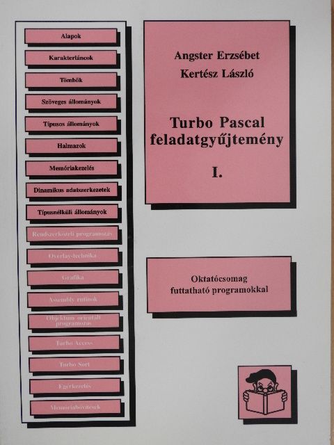 Angster Erzsébet - Turbo Pascal feladatgyűjtemény I. [antikvár]
