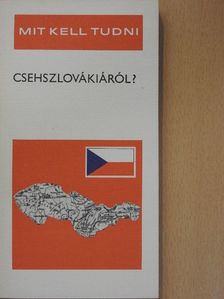 Komornik Ferenc - Mit kell tudni Csehszlovákiáról? [antikvár]