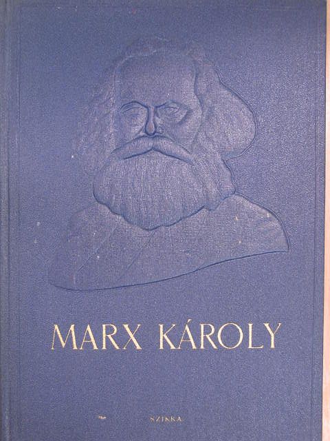Marx Károly élete képekben [antikvár]