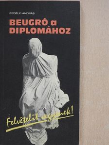 Erdélyi András - Beugró a diplomához [antikvár]