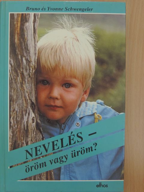 Bruno Schwengeler - Nevelés - öröm vagy üröm? [antikvár]