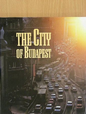 Mihály Gera - The City of Budapest [antikvár]
