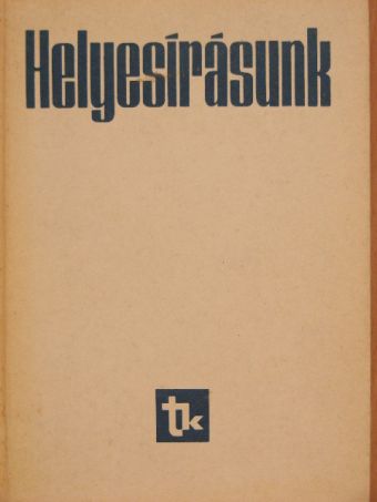 Graf Rezső - Helyesírásunk [antikvár]