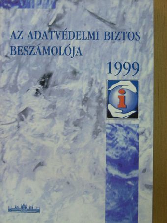 Az adatvédelmi biztos beszámolója 1999 [antikvár]
