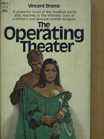 Vincent Brome - The Operating Theater [antikvár]