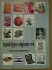 Kertész Viktorné - Számítógépes alapismeretek [antikvár]